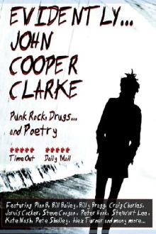 Evidently... John Cooper Clarke Trailer