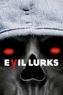 Evil Lurks Trailer