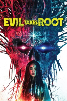 Evil Takes Root Trailer