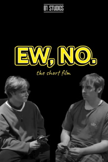 Ew, No. Trailer