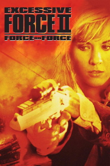Excessive Force II: Force on Force Trailer