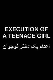Execution of a Teenage Girl Trailer