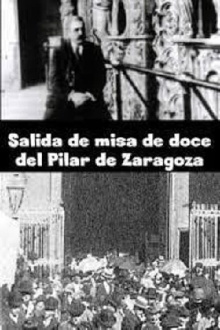 Exit of the Twelve O'clock Mass of the Pillar of Saragossa Trailer