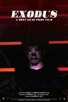 Exodus: A Don't Go Outside Film Trailer