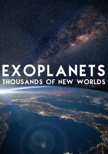 Exoplanets: Thousands of New Worlds Trailer