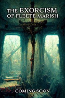 Exorcism of Fleete Marish Trailer