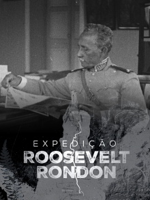 Expedição Roosevelt Rondon Trailer
