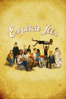 Explicit Ills Trailer