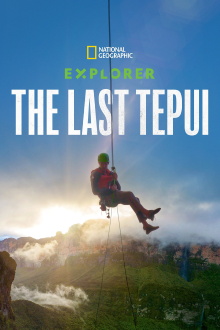 Explorer: The Last Tepui Trailer