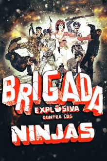 Explosive Brigade Against the Ninjas Trailer