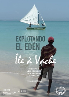 Explotando el Edén, Île-à-Vache Trailer