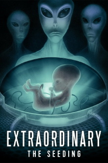 Extraordinary: The Seeding Trailer