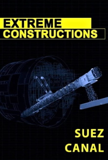 Extreme Constructions: Suez Canal Trailer
