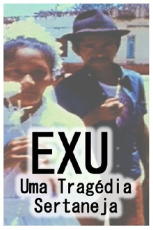 Exu, Uma Tragédia Sertaneja Trailer