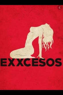 Exxcesos Trailer
