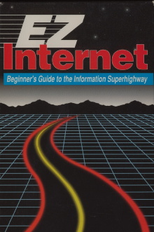 EZ Internet: Beginner's Guide to the Information Superhighway Trailer