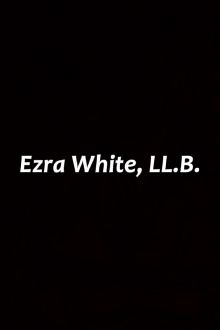 Ezra White, LL.B. Trailer
