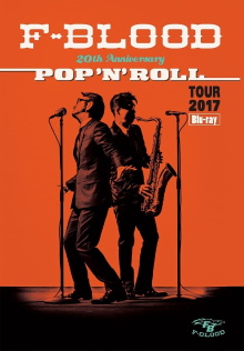 F-BLOOD 20th Anniversary POP'N'ROLL TOUR 2017 Trailer