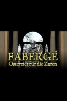 Fabergé - Ostereier für die Zaren Trailer