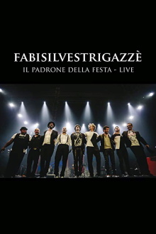 FABISILVESTRIGAZZÈ Il Padrone della Festa - LIVE Trailer