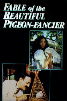 Fable of the Beautiful Pigeon-Fancier Trailer