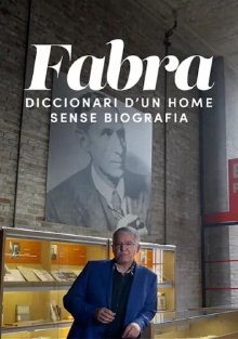 Fabra, diccionari d'un home sense biografia Trailer