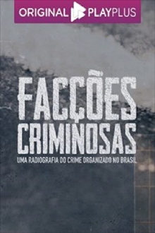 Facções Criminosas Trailer