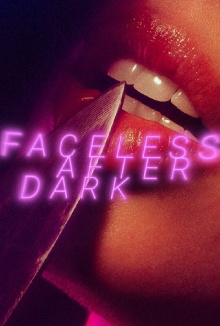 Faceless After Dark Trailer