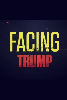 Facing Trump Trailer