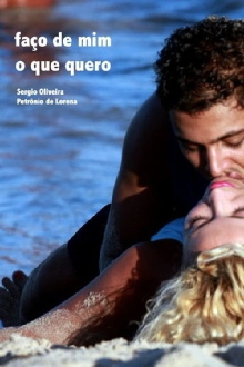 Faço de Mim O Que Quero Trailer