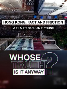 Fact and Friction: Reporting on Hong Kong's Protests Trailer