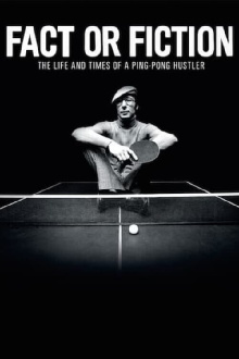 Fact or Fiction: The Life & Times of a Ping Pong Hustler Trailer