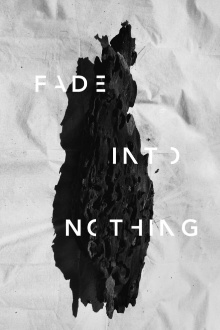 Fade Into Nothing Trailer