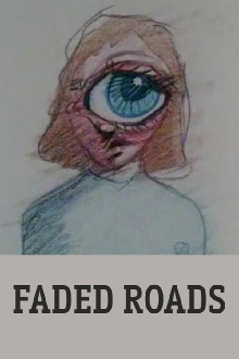 Faded Roads Trailer