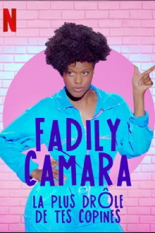 Fadily Camara: La plus drôle de tes copines Trailer