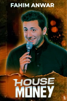 Fahim Anwar: House Money Trailer