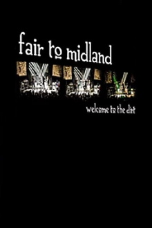 Fair to Midland - Welcome to the Dirt Trailer