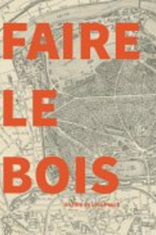 Faire le Bois Trailer