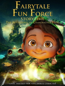 Fairytale Fun Force Storytime: The Adventures of Grandfather Frog Trailer