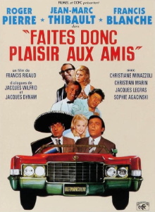 Faites donc plaisir aux amis Trailer