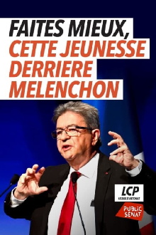 Faites mieux (cette jeunesse derrière Mélenchon) Trailer