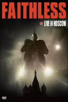 Faithless - Live In Moscow Trailer