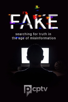 Fake: Searching for Truth in the Age of Misinformation Trailer
