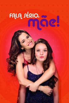 Fala Sério, Mãe! Trailer