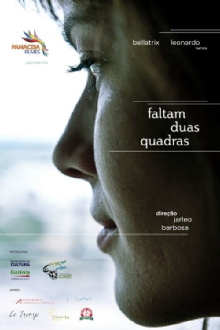 Faltam Duas Quadras Trailer