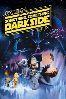 Family Guy Presents: Something, Something, Something, Dark Side Trailer