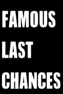 Famous Last Chances Trailer