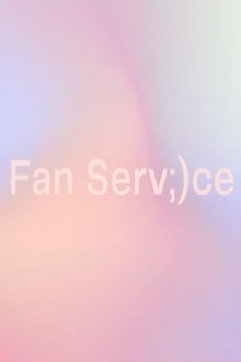 Fan Service Trailer