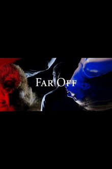 Far Off Trailer