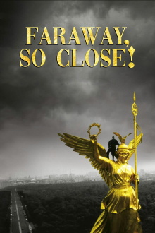 Faraway, So Close! Trailer